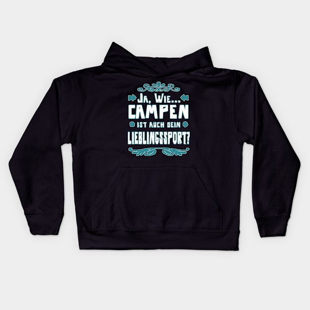 Campen Zelt Lagerfeuer Abenteuer Mädchen Spruch Kids Hoodie by FindYourFavouriteDesign